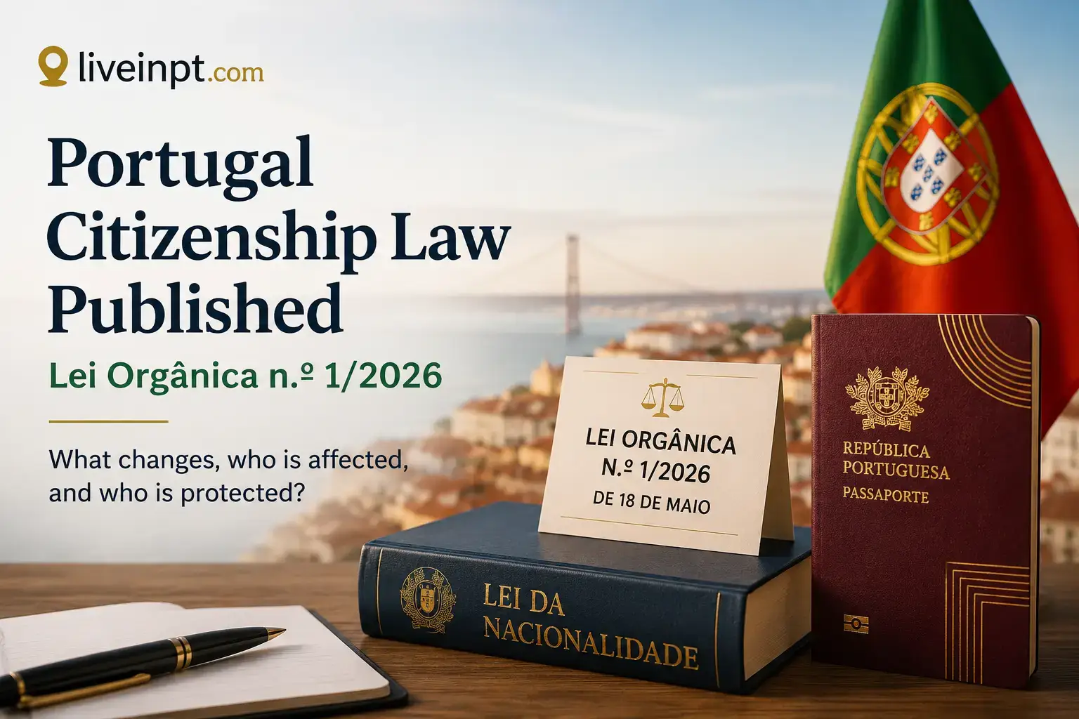 Portuguese citizenship law update with Lei Orgânica n.º 1/2026 publication and Portuguese passport